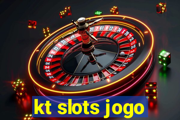 kt slots jogo